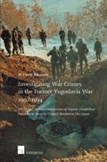 Investigating War Crimes in the Former Yugoslavia War 1992-1994 | M. Cherif Bassiouni | 