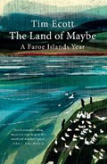 The Land of Maybe | Tim Ecott | 
