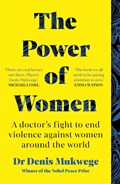 The Power of Women | Dr Dr Denis Mukwege | 