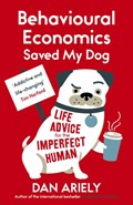 Behavioural Economics Saved My Dog | Dan Ariely | 