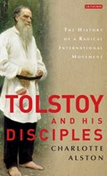 Tolstoy and his Disciples | Uk)alston DrCharlotte(NorthumbriaUniversity | 