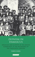 Zionism in Damascus | Yaron Harel | 