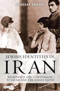 Jewish Identities in Iran | Mehrdad Amanat | 