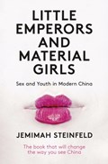 Little Emperors and Material Girls | Jemimah Steinfeld | 
