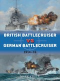 British Battlecruiser vs German Battlecruiser | Mark (Author) Stille | 