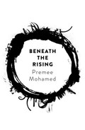 Beneath the Rising | Premee Mohamed | 