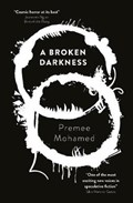 A Broken Darkness | Premee Mohamed | 