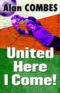 United Here I Come! | Alan Combes | 