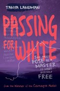 Passing for White | Tanya Landman | 