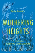 Wuthering Heights | Tanya Landman | 