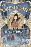 The Griffin Gate | Vashti Hardy | 