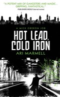 Hot Lead, Cold Iron | Ari Marmell | 