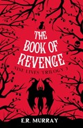 The Book of Revenge: | E.R. Murray | 