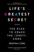 Life's Greatest Secret | Professor Matthew Cobb | 