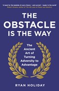 The Obstacle is the Way | Ryan Holiday | 