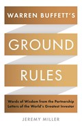 Warren Buffett's Ground Rules | Jeremy Miller | 