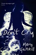 Don't Cry | Mary Gaitskill | 