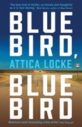 Bluebird, Bluebird | Attica Locke | 