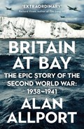 Britain at Bay | Alan Allport | 