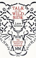Talk on the Wild Side | Lane Greene | 