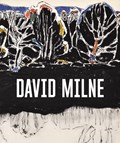 David Milne | Sarah Milroy ; Ian A. C. Dejardin | 
