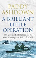 A Brilliant Little Operation | Paddy Ashdown | 