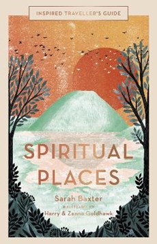 Inspired traveller's guide: spiritual places