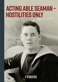 Acting Able Seaman - Hostilities Only | F.A. Beedie | 