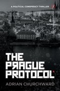The Prague Protocol | Adrian Churchward | 