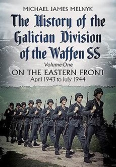 The History of the Galician Division of the Waffen SS 