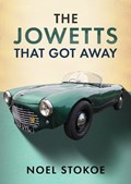 The Jowetts That Got Away | Noel Stokoe | 
