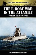 The U-boat War In The Atlantic Volume 1 | Bob Carruthers | 