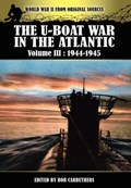 The U-boat War In The Atlantic Volume 3 | Bob Carruthers | 