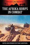 The Afrika Korps in Combat | Bob Carruthers | 