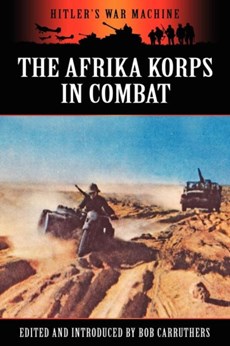 The Afrika Korps in Combat