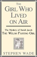 Girl Who Lived on Air | Stephen Wade | 