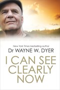 I Can See Clearly Now | Wayne Dyer | 
