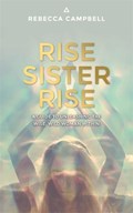 Rise Sister Rise | Rebecca Campbell | 