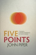 Five Points | John Piper | 