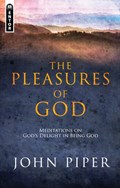 The Pleasures of God | John Piper | 