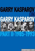Garry Kasparov on Garry Kasparov | Garry Kasparov | 