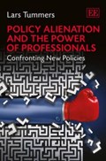 Policy Alienation and the Power of Professionals | Lars Tummers | 