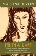 Truth and Dare | Martina Devlin | 