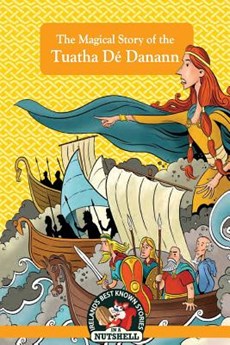The Magical Story of the Tuatha Dé Danann