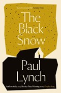 The Black Snow | Paul Lynch | 