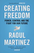 Creating Freedom | Raoul Martinez | 