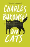 On Cats | Charles Bukowski | 