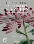 The Kew Book of Embroidered Flowers (Folder edition) | Trish Burr | 