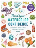 Boost Your Watercolour Confidence | Katie Putt | 