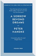 A Sorrow Beyond Dreams | Peter (Author) Handke | 
